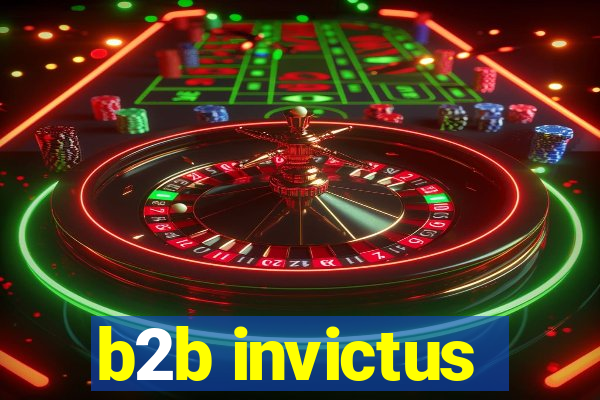 b2b invictus